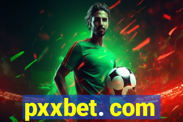 pxxbet. com